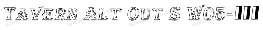 Tavern Alt Out S W05字体转换